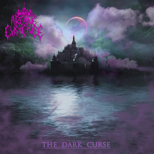 Arcane Existence : The Dark Curse
